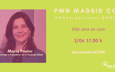 PWN Madrid CON María Pastor: Vida sana en casa