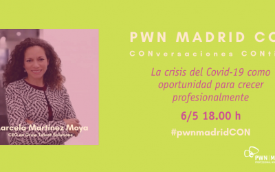 PWN CON Marcela Martínez Moya | La crisis del Covid-19 como oportunidad para crecer profesionalmente