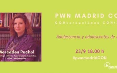 PWN Madrid CON Mercedes Puchol | Adolescentes y adolescencia de hoy