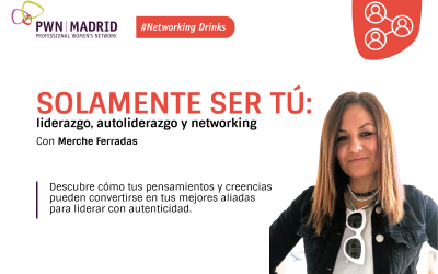 Networking Drinks Octubre: Solamente ser tú: liderazgo, autoliderazgo y networking